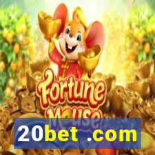 20bet .com